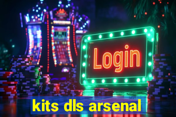 kits dls arsenal